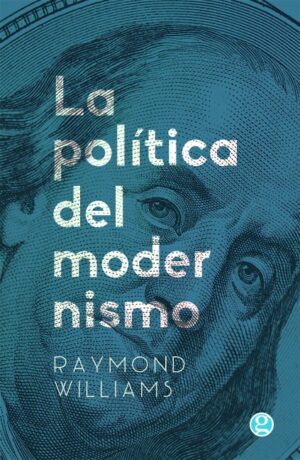 La Política del modernismo