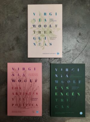 Combo Woolf: Tres guineas + Los artistas y la política + Las excéntricas